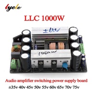 LYELE 1000w LLC Power Amplifier Switching Power Supply Board Single Double Output +-35-80V DIY Audio