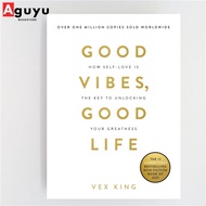 【หนังสือภาษาอังกฤษ】Good Vibes Good Life: How Self-Love Is the Key to Unlocking Your Greatness