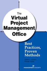 The Virtual Project Management Office Robert L. Gordon DM