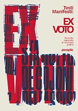 Ex voto. Raccolta ragionata di manifesti politici. Ediz. illustrata (Tracce)