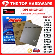 *READY STOCK* ANCHOR DPI SAND PAPER WATERPRROF 80-1500 ABRASIVE LATEX PAPER / KERTAS PASIR GOSOK