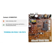 (100% ORIGINAL) USED TOSHIBA REFRIGERATOR PCB BOARD FOR TOSHIBA MODEL GR-YG63/ GR-YG73