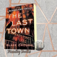 The Last Town ( Wayward Pines 3 ) Crouch, Blake, Blake Crouch