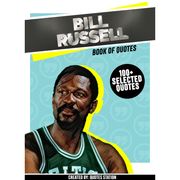 Bill Russell: Book Of Quotes (100+ Selected Quotes) Quotes Station