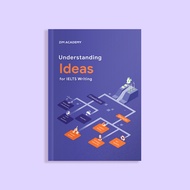 Book - Understanding Ideas for IELTS Writing - Ideas for IELTS Writing Task 2