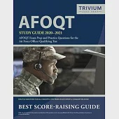 AFOQT Study Guide 2020-2021: AFOQT Exam Prep and Practice Questions for the Air Force Officer Qualifying Test