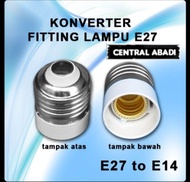FITTING Lampu E27 To Fitting E14