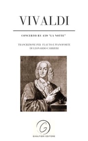 Concerto RV 439 op. 10 n. 2 - La notte Antonio Vivaldi - Leonardo Carrieri