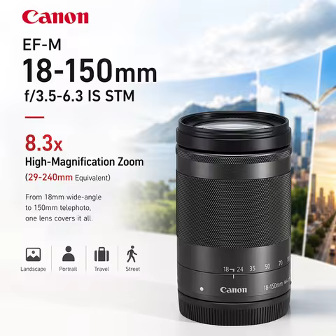Canon EF-M 18-150mm F3.5-6.3 IS STM Lens Mirrorless Camera Lens Wide Angle Zoom Lens for EOS M Serie