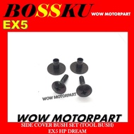EX5 SIDE COVER BUSH SET EX5 TOOL BUSH SET EX5 HP TOOL BOLT DREAM TOOL BUSH EX5 SIDE COVER BOLT BOSSK
