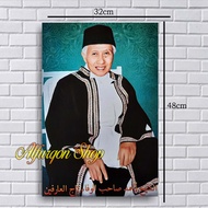 POSTER ABAH ANOM / FOTO SYEKH AHMAD SHOHIBUL WAFA ARIFIN R.A ABAH ANOM / POSTER ISLAM / HIASAN DINDI