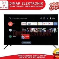 Promo AQUA TV ANDROID 50 INCH SERI 6600 UG Diskon