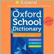Oxford School Dictionary by Oxford Dictionaries (UK edition, paperback)