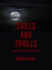 Chills and Thrills Ember Gray