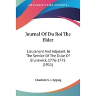 [100% Original Books] - Journal Of Du Roi The Elder : Lieutenant And by Charlotte S J Epping (US edi