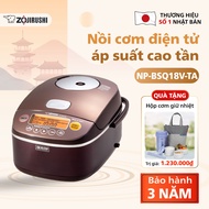 Nồi Cơm Điện Tử Áp Suất Cao Tần ZOJIRUSHI NP-BSQ18V-TA 18L Sản Xuất Nhật Bản Bảo Hành 3 Năm Chính Hã