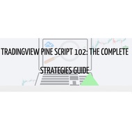 Tradingview Pine Script 102 : The Complete Strategies Guide