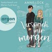 Versprich mir Morgen - Die Berlin-in-Love-Dilogie, Band 1 (Ungekürzte Lesung) Anne Lück