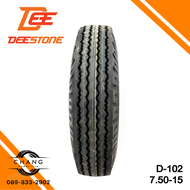 7.50-15 รุ่นD-102 ยี่ห้อ DEESTONE  ดอกสร้อย