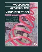 Molecular Methods for Virus Detection Danny L. Wiedbrauk