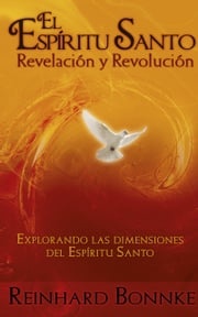 El Espíritu Santo revelación y revolución Reinhard Bonnke