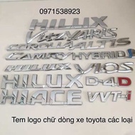 Toàn bộ logo chữ nổi TOYOTA VIOS HILUX CAMRY YARIS COROLLA ALTIS HIACE D4D VVTI dán thân xe toyota
