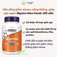 Viên uống giảm stress căng thằng hỗ trợ ngủ ngon bổ sung Glycine 1000mg Now Foods 100 viên