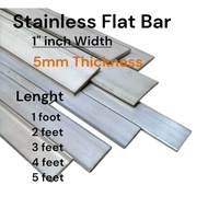 STAINLESS FLAT BAR 1" INCHES WIDTH 5mm Thickness 1Foot to 5Feet Lenght
