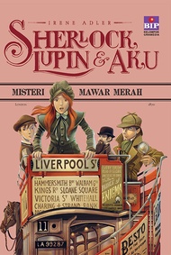 Sherlock, Lupin dan Aku 3 : Misteri Mawar Merah - Cover Baru