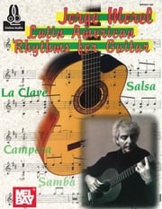 Jorge Morel: Latin American Rhythms for Guitar Jorge Morel