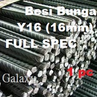 Besi Bunga Y16 BS 16mm Besi Bunga Y16 Besi Bar 16mm Steel /Besi 5hun/ Besi Y16 / Mild Steel Solid Tu