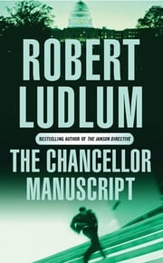 The Chancellor Manuscript Robert Ludlum