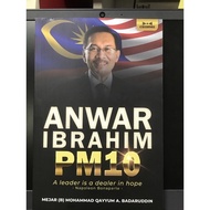 Anwar IBRAHIM PM10. By Mejar (B) Mohammad Qayyum A. Badaruddin [Casamas]