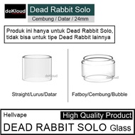 Dead Rabbit Solo Rtax Replacement Glass | 24Mm | Kaca Tabung Tank 24