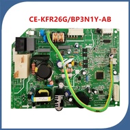 good for air conditioning computer board CE-KFR26G/BP3N1Y-AB EU-KFR26G/BP3N1Y-AB EU-KFR26G/BP3N1Y-AB