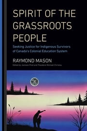 Spirit of the Grassroots People Raymond Mason