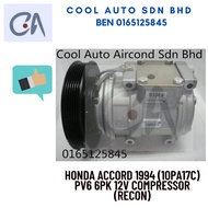 🔥READY STOCK 🔥HONDA ACCORD SV4 1994-1998 AIRCOND COMPRESSOR(10PA17C) (RECON) (CP SV4 SK)