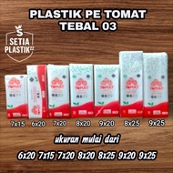 Thick Pe tomato plastic 03 size 6x20 7x15 8x20 8x25 9x20 9x25 plastic