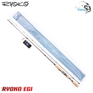 คันเบ็ดตกปลา รุ่น RYOKO EGI (อีจิ) 7 ฟุต 2ท่อน คันสปินเวท UL สำหรับงานตีเหยื่อเบา ตกปลาหมึก ตกงานสปิ