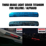 THIRD BRAKE LIGHT COVER TITANIUM FOR VELLFIRE AH20 / AH30 & ALPHARD AH20 / AH30