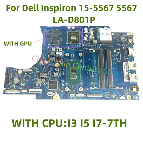 LA-D801P suitable for Dell laptops 15-5567 5567 motherboard with I5 I7-7TH CPU with GPU 100% tested 