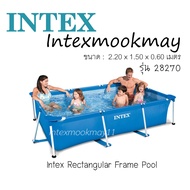 Intex 28270 สระน้ำรุ่น Metal Frame ขนาด 2.2 x 1.5 x 0.6 เมตร ของใหม่**ของแท้ **จัดส่งไว