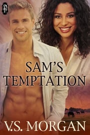 Sam's Temptation V.S. Morgan