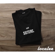 SISTERS BLACK TSHIRT - BFF FAMILY T-SHIRT - BFF SISTER UNISEX T-SHIRT - UNISEX TSHIRT - WOMEN'S T-SH