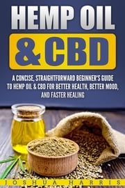 Hemp Oil &amp; CBD Joshua Harris