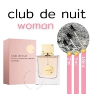 น้ำหอมแท้แบ่งขาย Armaf Club de Nuit for Women ขนาด 2  5  10 ml. EDP ( Dupe Coco Mademoiselle ) ของแท้ 100%
