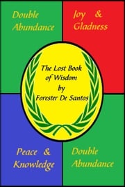 The Lost Book of Wisdom Forester de Santos
