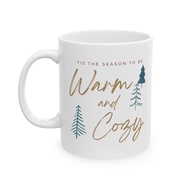 Warm And Cozy Holiday Mug Ceramic Mug 11oz