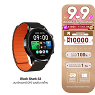 [ใช้คูปอง ลดเหลือ 1743 บ.] Black Shark S3 สมาร์ทวอทช์ มี GPS รองรับการโทร Bluetooth Calling จอใหญ่ 1