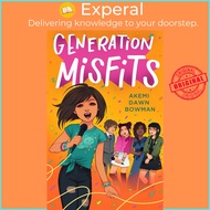 Generation Misfits by Akemi Dawn Bowman (paperback)